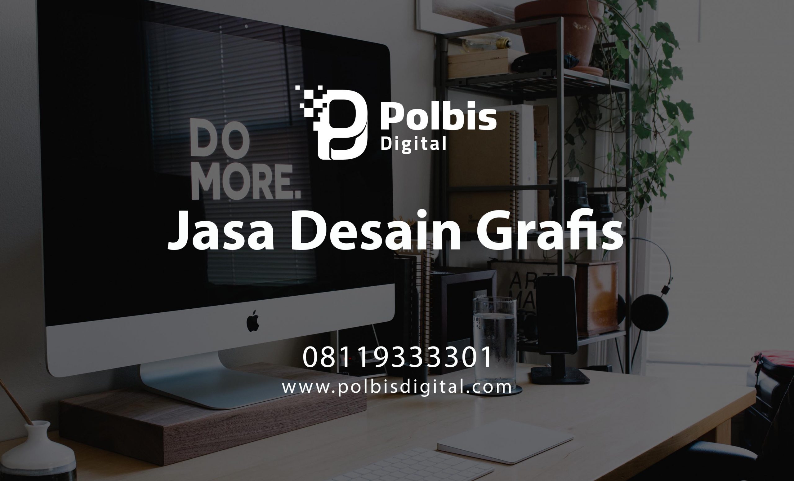  JASA  DESAIN  GRAFIS  SORONG SELATAN  POLBIS DIGITAL