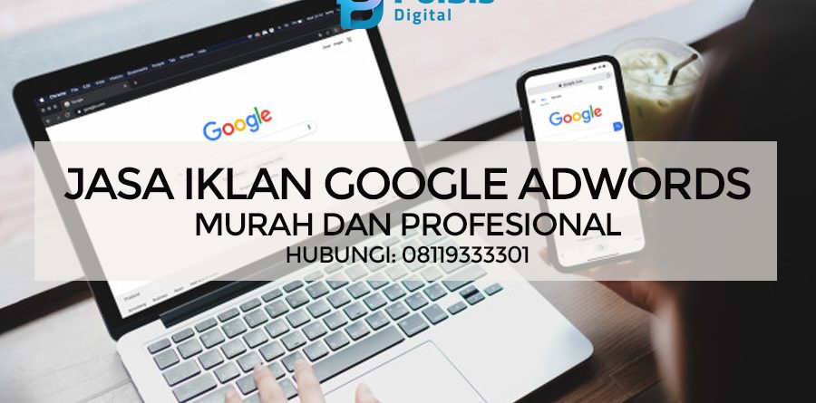 JASA IKLAN GOOGLE ADS MURAH DAN PROFESIONAL