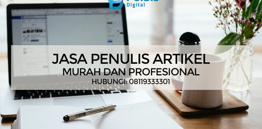 Jasa Penulis Artikel Murah dan Profesional