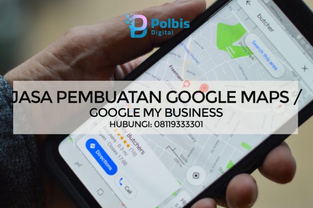 JASA PEMBUATAN GOOGLE MAPS / GOOGLE MY BUSINESS