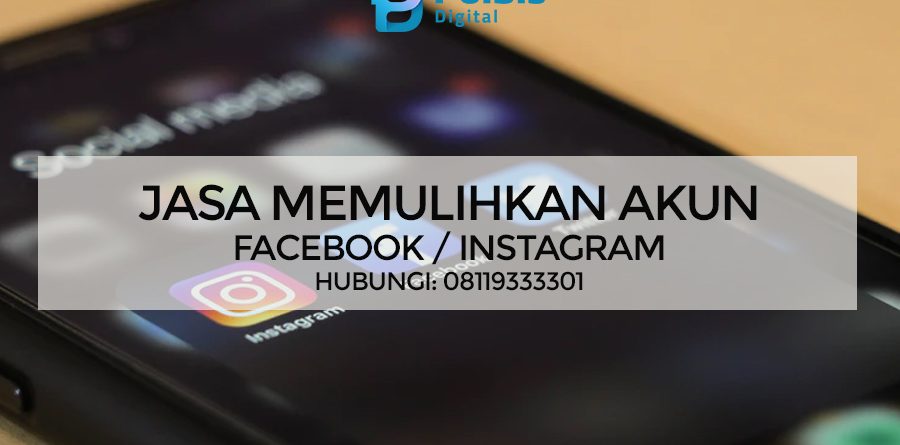 JASA MEMULIHKAN AKUN FACEBOOK / INSTAGRAM