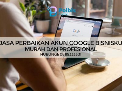 JASA PERBAIKAN AKUN GOOGLE BISNISKU