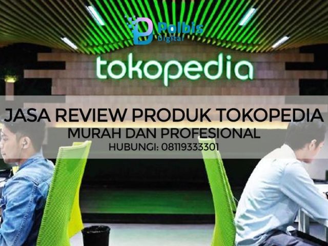 JASA REVIEW PRODUK TOKOPEDIA