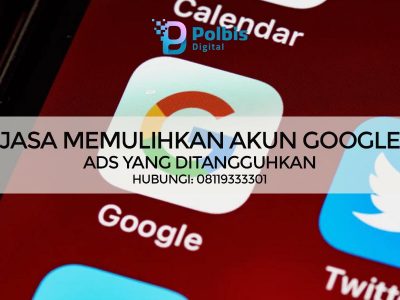 JASA MEMULIHKAN AKUN GOOGLE ADS YANG DITANGGUHKAN