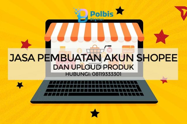 JASA PEMBUATAN AKUN SHOPEE DAN UPLOUD PRODUK