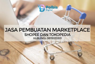 JASA PEMBUATAN MARKETPLACE SHOPEE DAN TOKOPEDIA