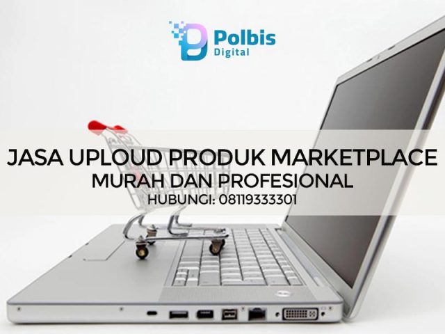 JASA UPLOUD PRODUK MARKETPLACE