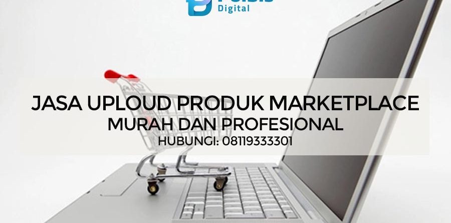 JASA UPLOUD PRODUK MARKETPLACE