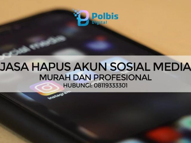 JASA HAPUS AKUN SOSIAL MEDIA